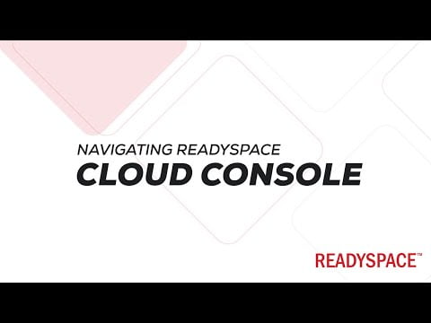 Navigating ReadySpace Cloud Console